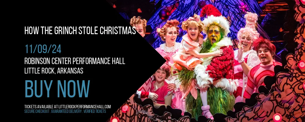 How The Grinch Stole Christmas at Robinson Center Performance Hall