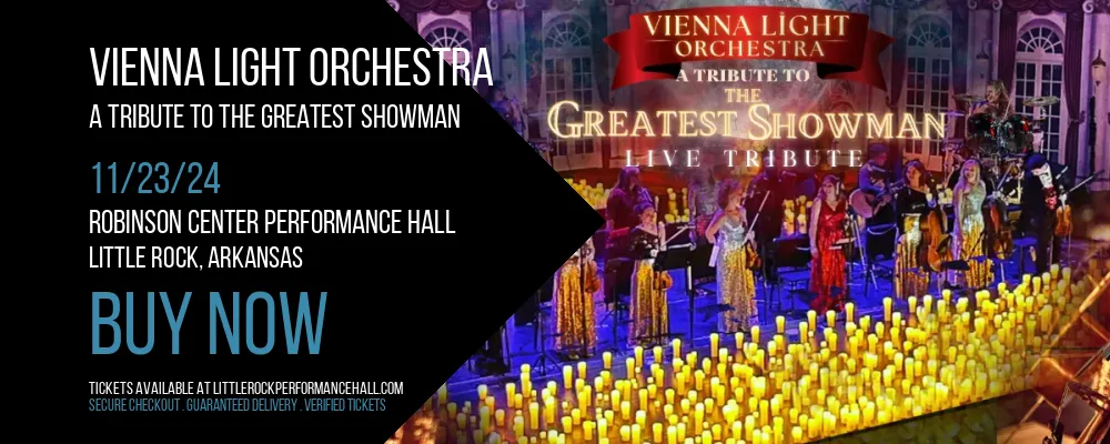 Vienna Light Orchestra - A Tribute to The Greatest Showman at Robinson Center Performance Hall